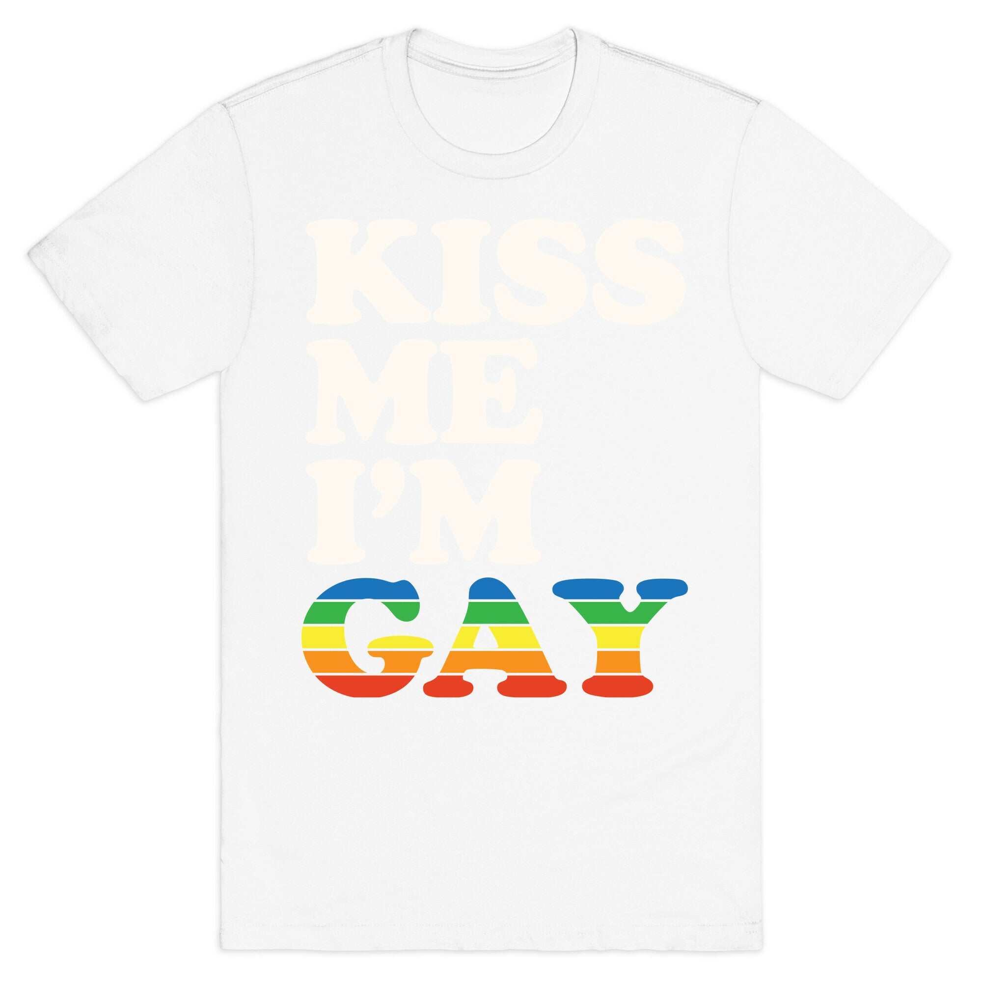 Kiss Me I'm Gay T-Shirt